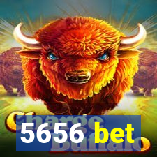 5656 bet